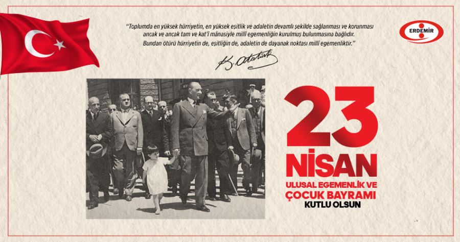 23 Nisan Ulusal Egemenlik ve Çocuk Bayramı Kutlu Olsun