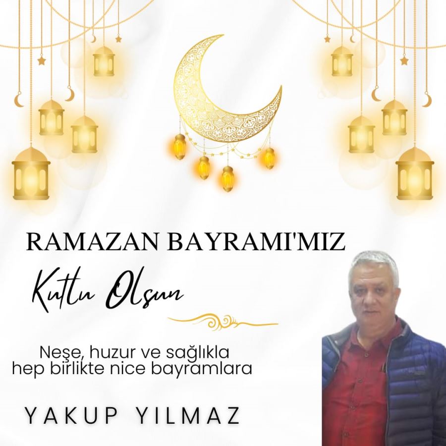 Yakup Yılmaz Bayram Mesajı