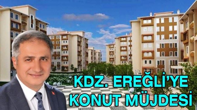 Kdz.Ereğli’ye ilk etapta 100 konut yapılacak