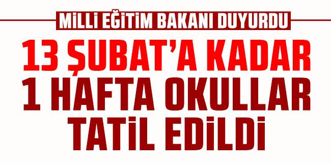 Tüm Türkiye’de okullar bir hafta tatil edildi