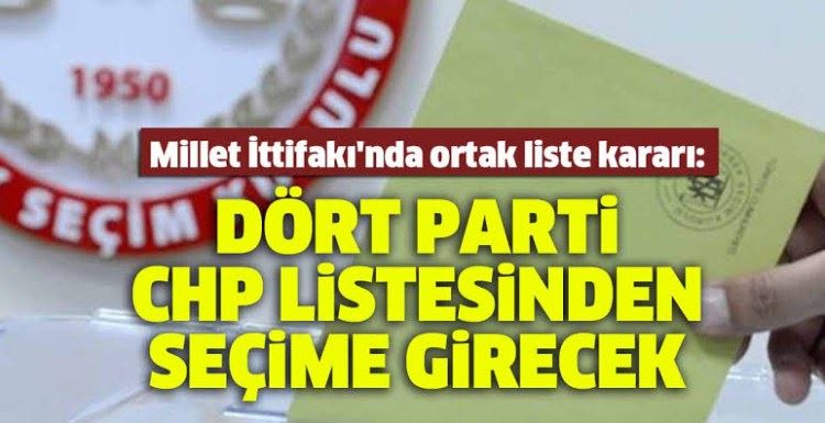 Dört parti seçime CHP’nin listesinden girecek