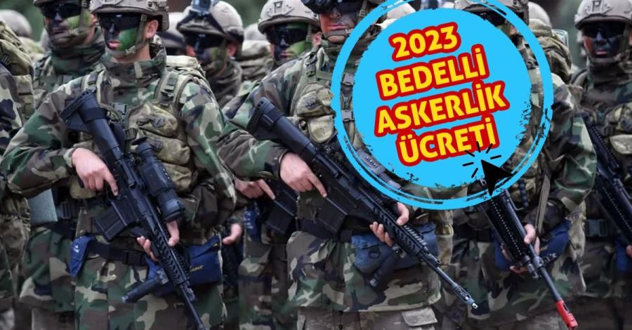 Bedelli askerlik fiyatı belli oldu